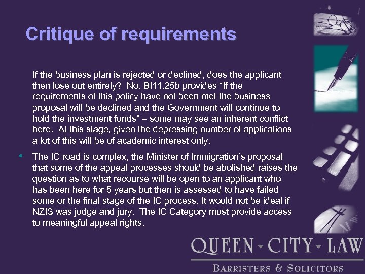 Critique of requirements If the business plan is rejected or declined, does the applicant
