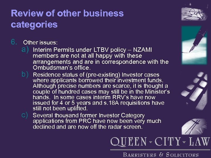 Review of other business categories 6. Other issues: a) b) c) Interim Permits under
