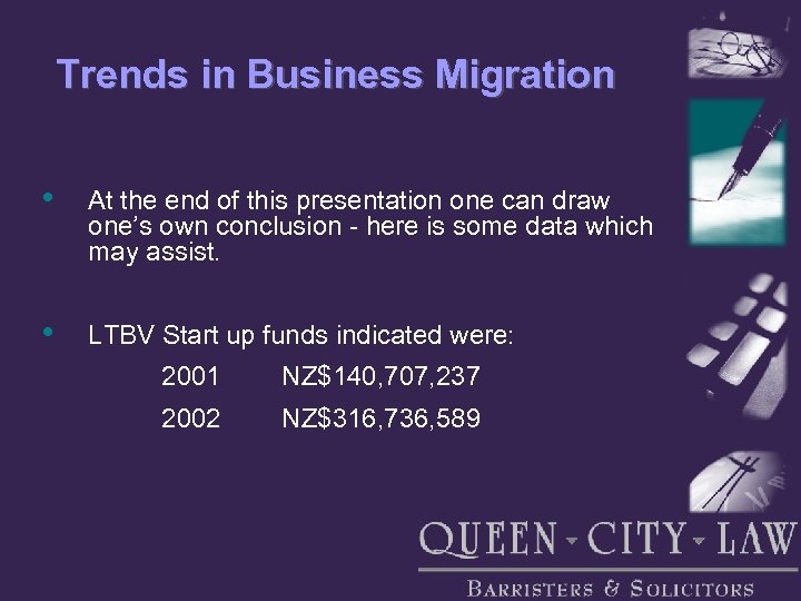 Trends in Business Migration • At the end of this presentation one can draw