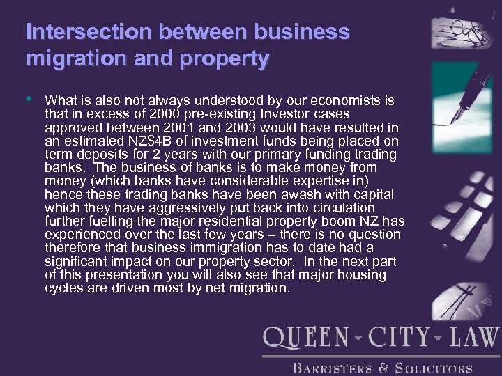 Intersection between business migration and property • What is also not always understood by
