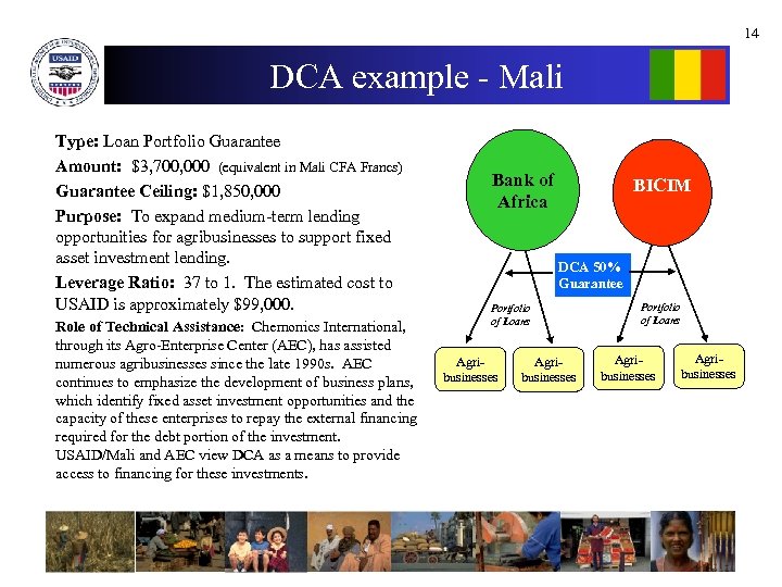 14 DCA example - Mali Type: Loan Portfolio Guarantee Amount: $3, 700, 000 (equivalent
