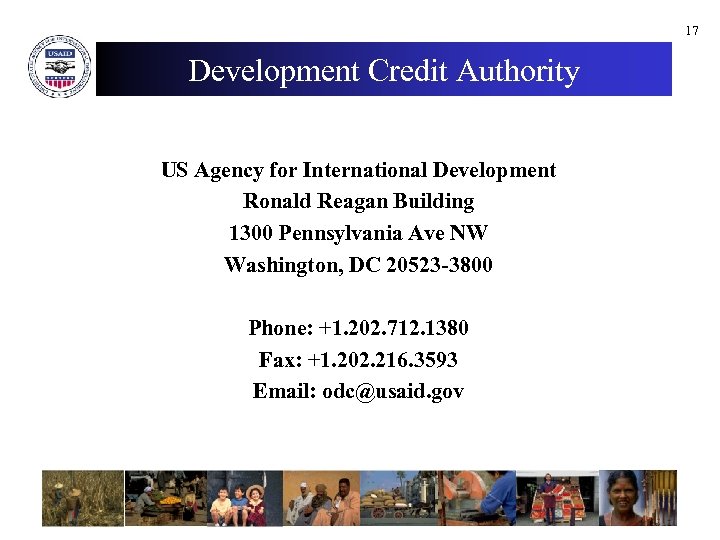17 Development Credit Authority US Agency for International Development Ronald Reagan Building 1300 Pennsylvania