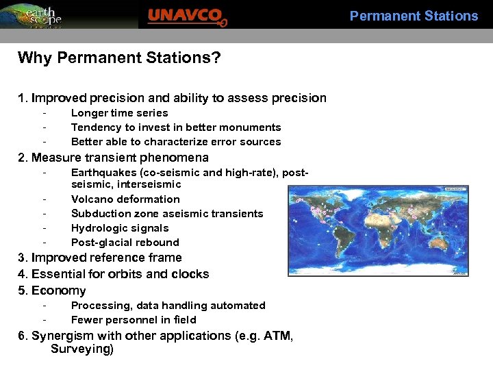 Permanent Stations Why Permanent Stations? 1. Improved precision and ability to assess precision -