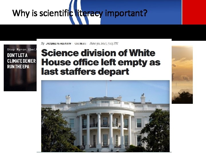 Why is scientific literacy important? 