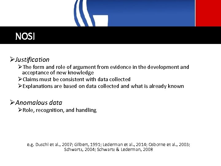 NOSI ØJustification ØThe form and role of argument from evidence in the development and