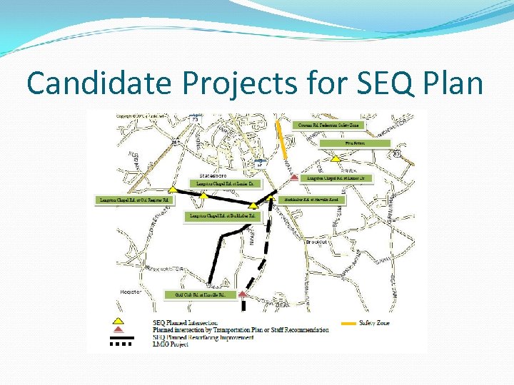 Candidate Projects for SEQ Plan 