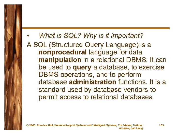  • What is SQL? Why is it important? A SQL (Structured Query Language)