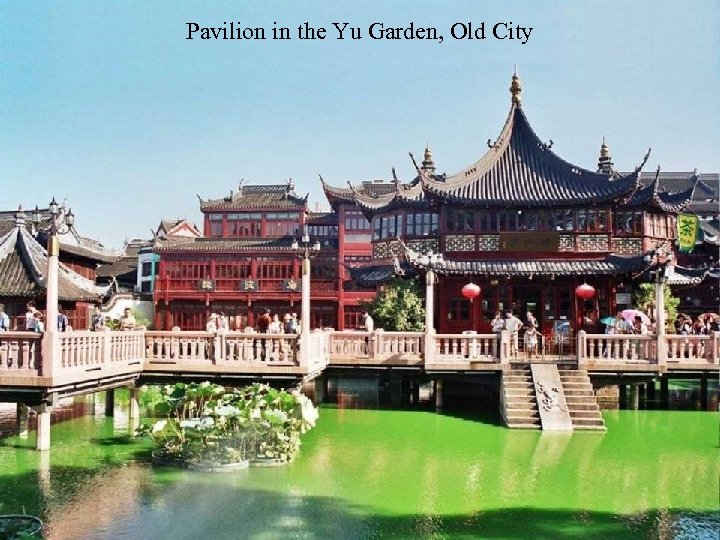 Pavilion in the Yu Garden, Old City 