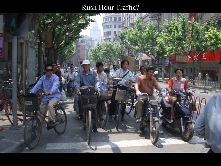 Rush Hour Traffic? 