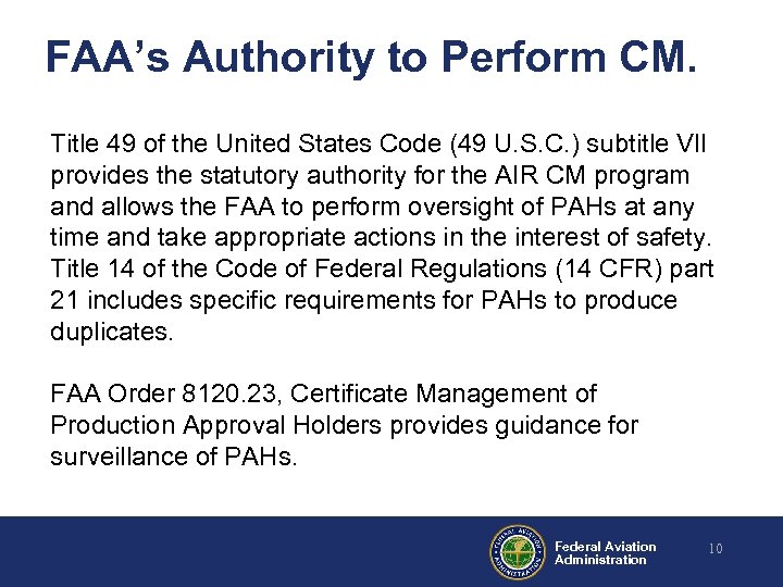 FAA’s Authority to Perform CM. Title 49 of the United States Code (49 U.