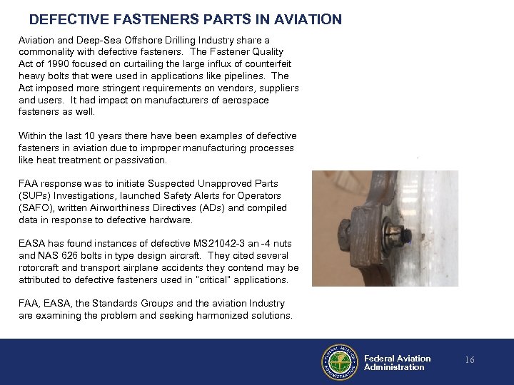 DEFECTIVE FASTENERS PARTS IN AVIATION Aviation and Deep-Sea Offshore Drilling Industry share a commonality