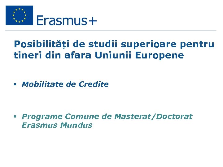 Posibilități de studii superioare pentru tineri din afara Uniunii Europene § Mobilitate de Credite