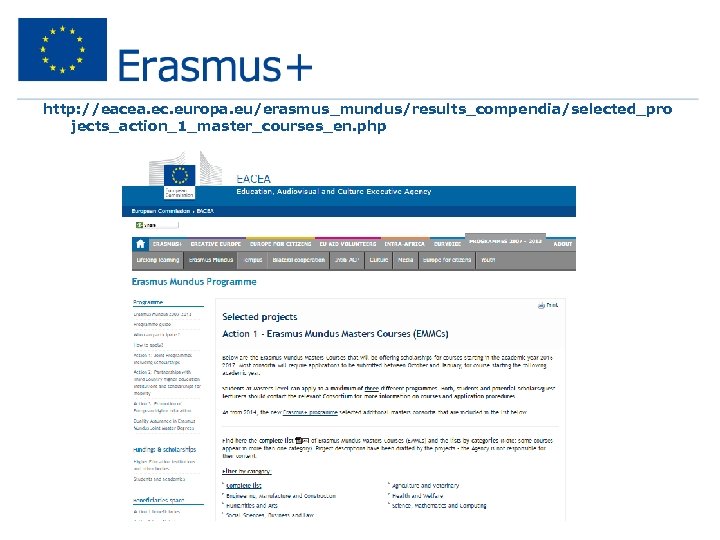 http: //eacea. ec. europa. eu/erasmus_mundus/results_compendia/selected_pro jects_action_1_master_courses_en. php 