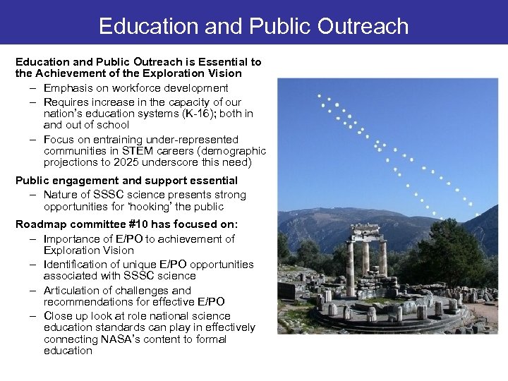 Education and Public Outreach is Essential to the Achievement of the Exploration Vision –