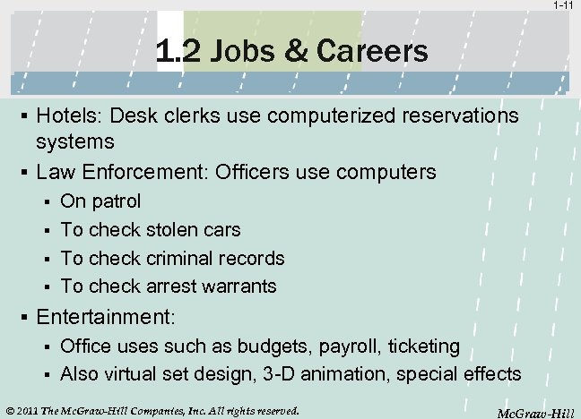 1 -11 1. 2 Jobs & Careers § Hotels: Desk clerks use computerized reservations