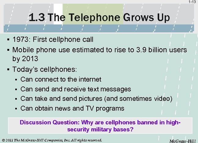 1 -13 1. 3 The Telephone Grows Up § 1973: First cellphone call §