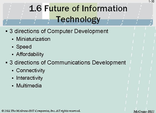 1. 6 Future of Information Technology 1 -30 § 3 directions of Computer Development