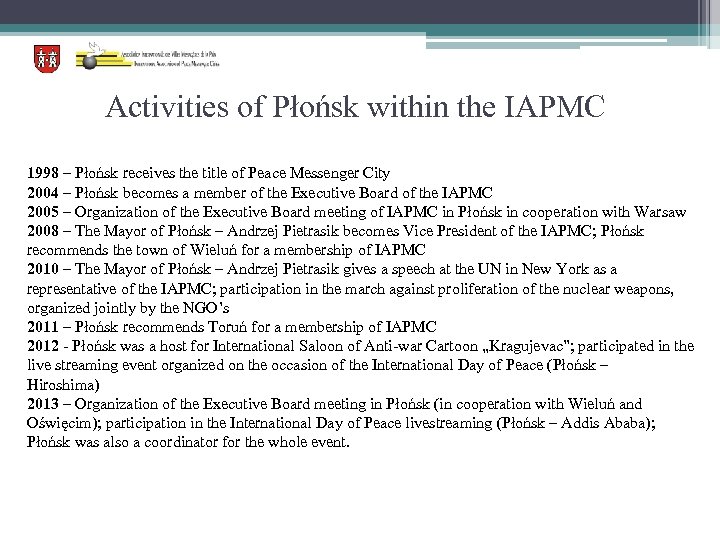 Activities of Płońsk within the IAPMC 1998 – Płońsk receives the title of Peace