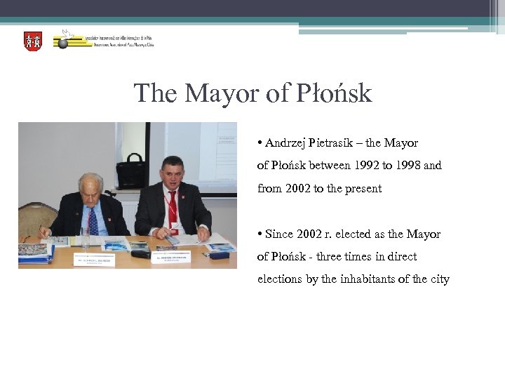 The Mayor of Płońsk • Andrzej Pietrasik – the Mayor of Płońsk between 1992