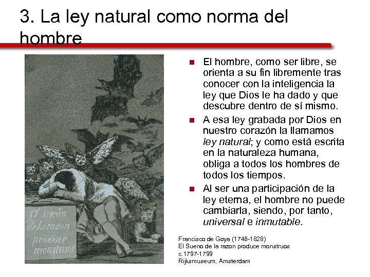 3. La ley natural como norma del hombre n n n El hombre, como