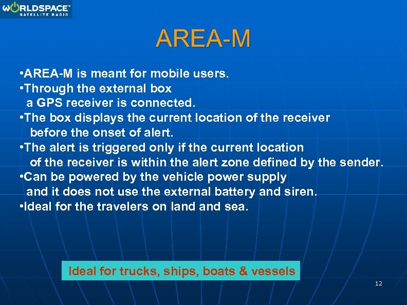 AREA-M • AREA-M is meant for mobile users. • Through the external box a