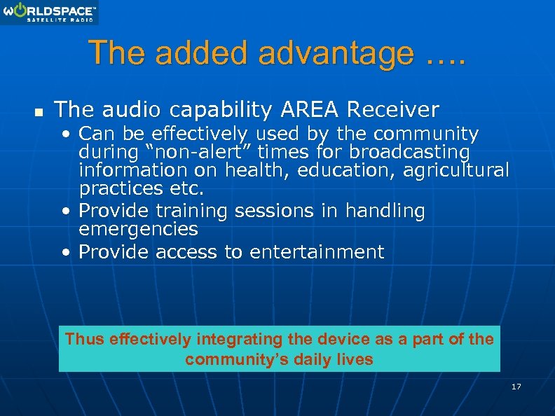 The added advantage …. n The audio capability AREA Receiver • Can be effectively