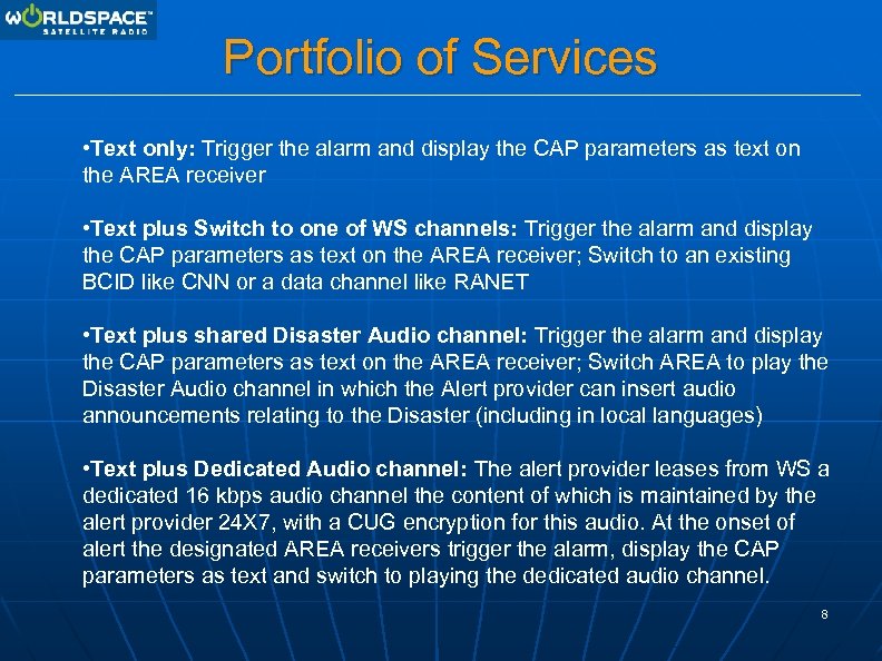 Portfolio of Services • Text only: Trigger the alarm and display the CAP parameters