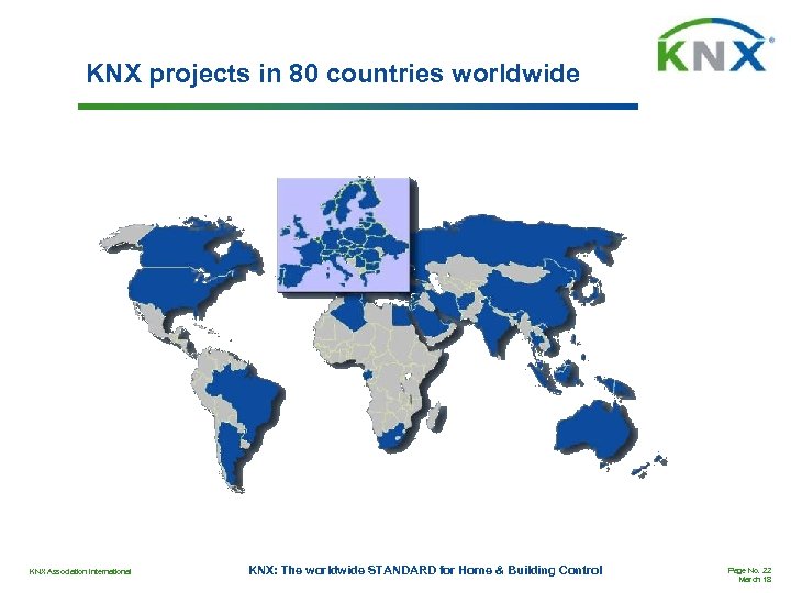 KNX projects in 80 countries worldwide KNX Association International KNX: The worldwide STANDARD for