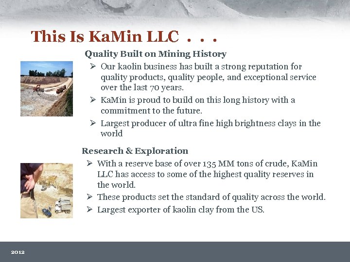This Is Ka. Min LLC. . . Quality Built on Mining History Ø Our