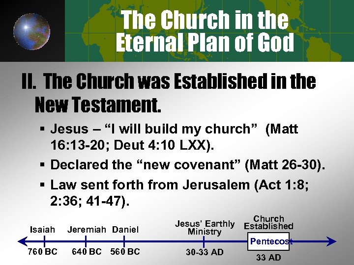 The Church in the Eternal Plan of God II. The Church was Established in