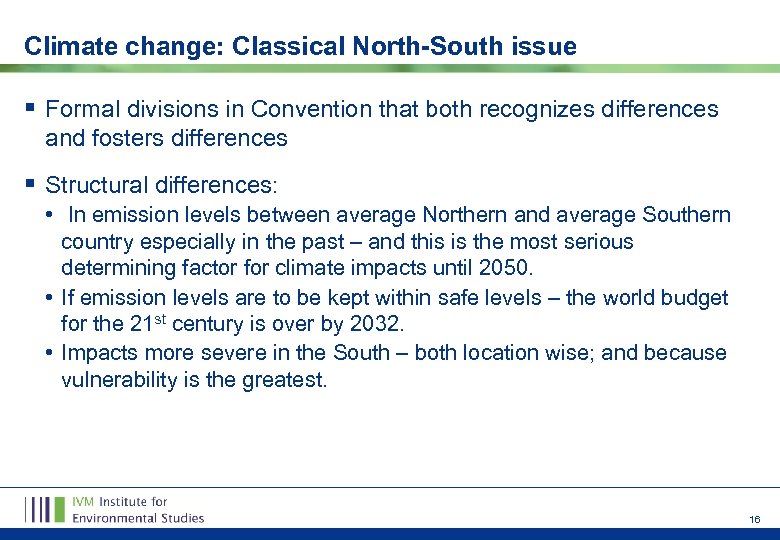 Climate change: Classical North-South issue § Formal divisions in Convention that both recognizes differences