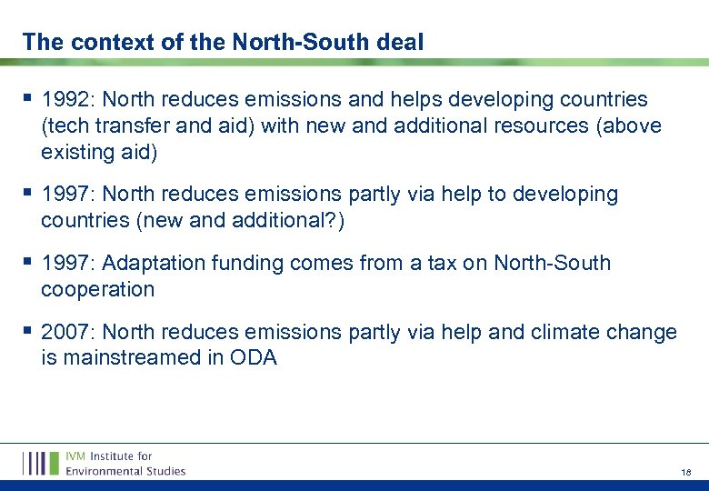 The context of the North-South deal § 1992: North reduces emissions and helps developing
