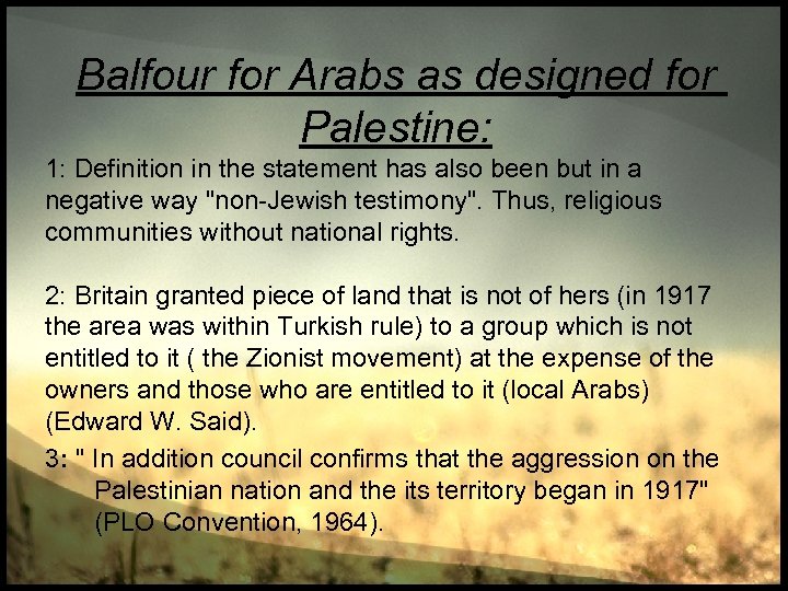 Balfour for Arabs as designed for Palestine: 1: Definition in the statement has also