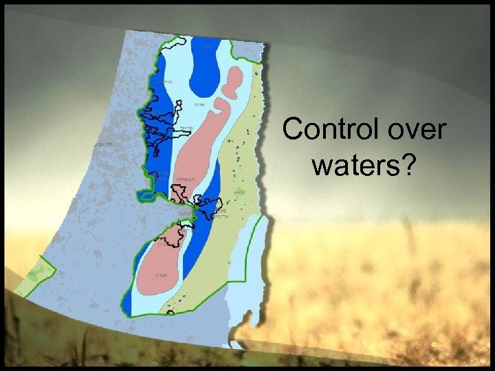 Control over waters? 