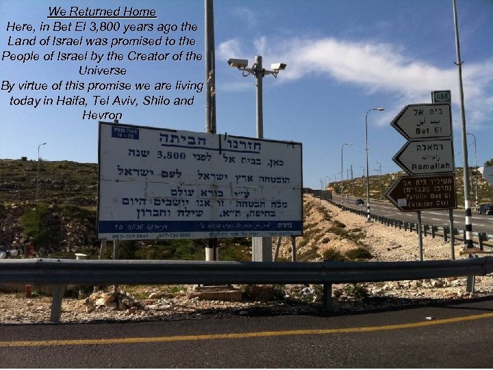 We Returned Home Here, in Bet El 3, 800 years ago the Land of