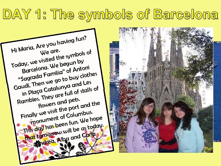 DAY 1: The symbols of Barcelona n? aving fu uh , Are yo. a