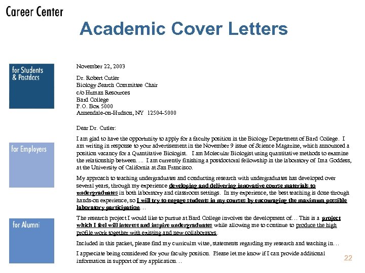 Academic Cover Letters November 22, 2003 Dr. Robert Cutler Biology Search Committee Chair c/o