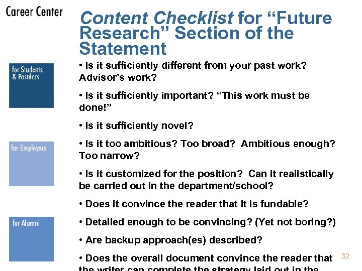 Content Checklist for “Future Research” Section of the Statement • Is it sufficiently different