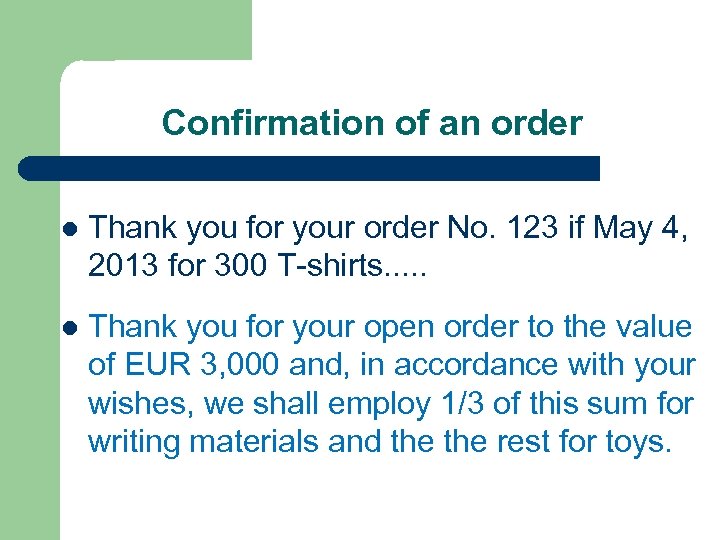 Confirmation of an order l Thank you for your order No. 123 if May