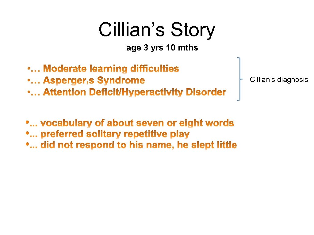 Cillian’s Story age 3 yrs 10 mths Cillian’s diagnosis 