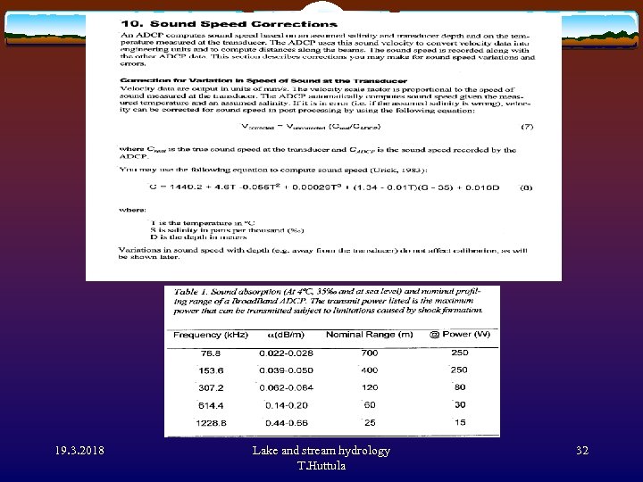 19. 3. 2018 Lake and stream hydrology T. Huttula 32 