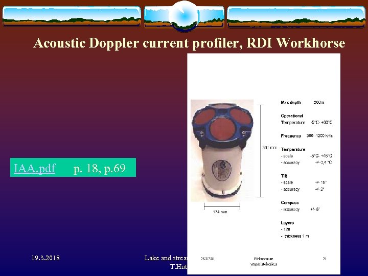 Acoustic Doppler current profiler, RDI Workhorse IAA. pdf 19. 3. 2018 p. 18, p.