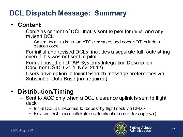 DCL Dispatch Message: Summary • Content – Contains content of DCL that is sent