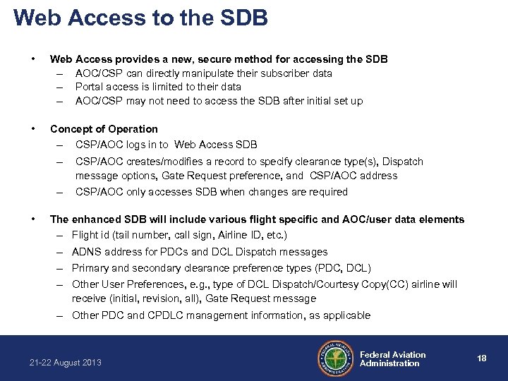 Web Access to the SDB • Web Access provides a new, secure method for