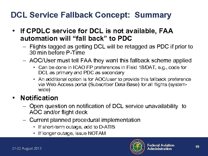 DCL Service Fallback Concept: Summary • If CPDLC service for DCL is not available,