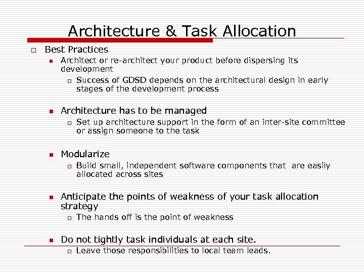 Architecture & Task Allocation o Best Practices n n Architect or re-architect your product