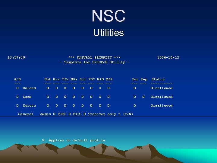NSC Utilities 13: 37: 39 *** NATURAL SECURITY *** - Template for SYSOBJH Utility