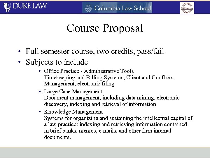 Course Proposal • Full semester course, two credits, pass/fail • Subjects to include •