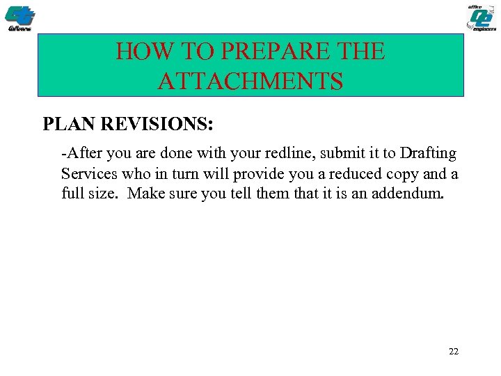 HOW TO PREPARE THE ATTACHMENTS PLAN REVISIONS: -After you are done with your redline,