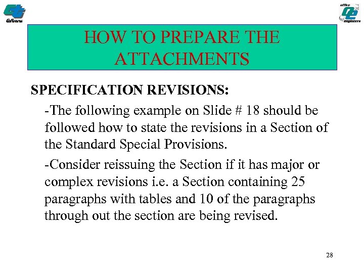 HOW TO PREPARE THE ATTACHMENTS SPECIFICATION REVISIONS: -The following example on Slide # 18